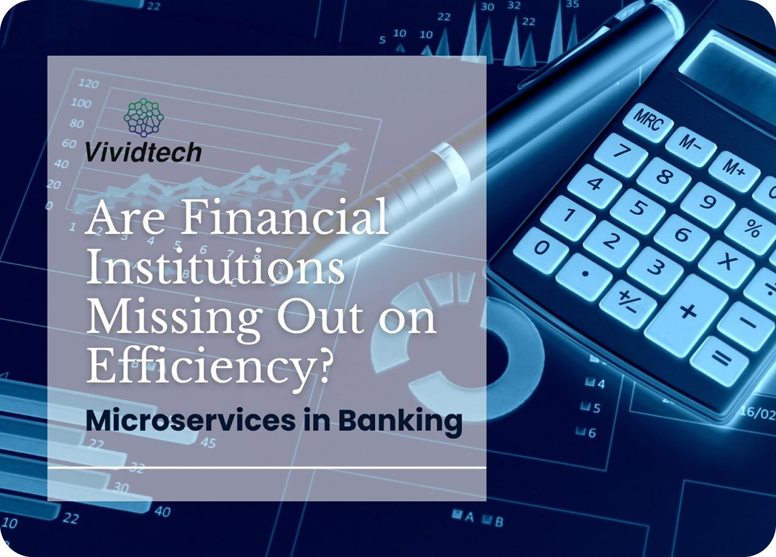 Are Financial Institutions Missing Out on Efficiency?.
